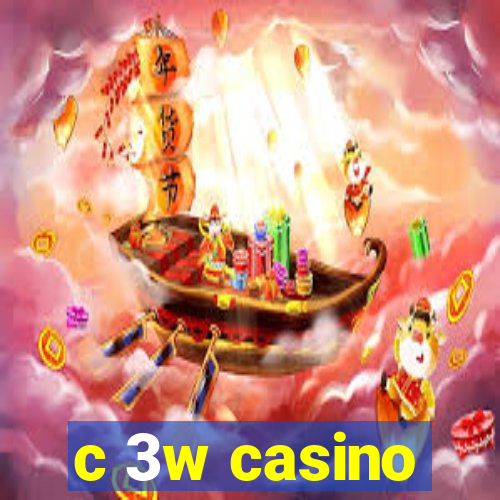 c 3w casino